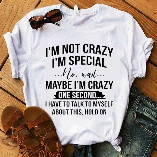 Women's Funny Short Sleeve Shirt  I'm Not Crazy I'm Special